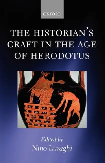 Buy The Historian's Craft in the Age of Herodotus (English, Nino Luraghi) — BookShops.in