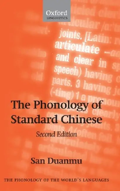 Buy The Phonology of Standard Chinese (English, San Duanmu | San Duanma) — BookShops.in