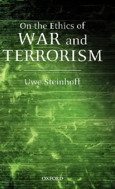 Buy On the Ethics of War and Terrorism (English, Uwe Steinhoff) — BookShops.in
