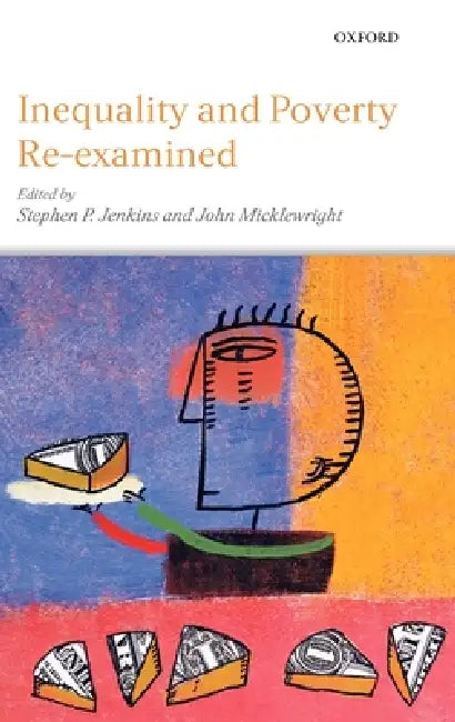 Buy Inequality and Poverty Re-Examined (English, Stephen P. Jenkins | John Micklewright) — BookShops.in