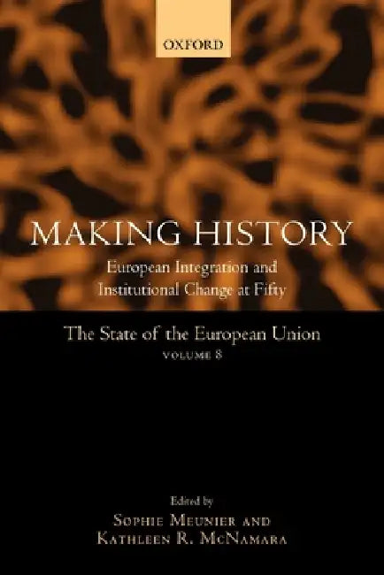 Buy Making History (English, Sophie Meunier | Kathleen R. McNamara) — BookShops.in