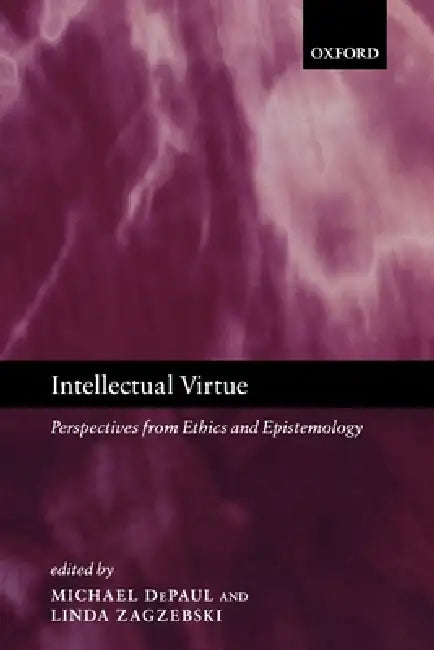 Buy Intellectual Virtue (English, Michael Depaul | Linda Zagzebski | Julia Annas) — BookShops.in