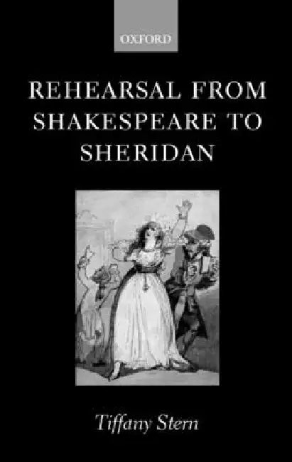 Buy Rehearsal from Shakespeare to Sheridan (English, Tiffany Stern) — BookShops.in