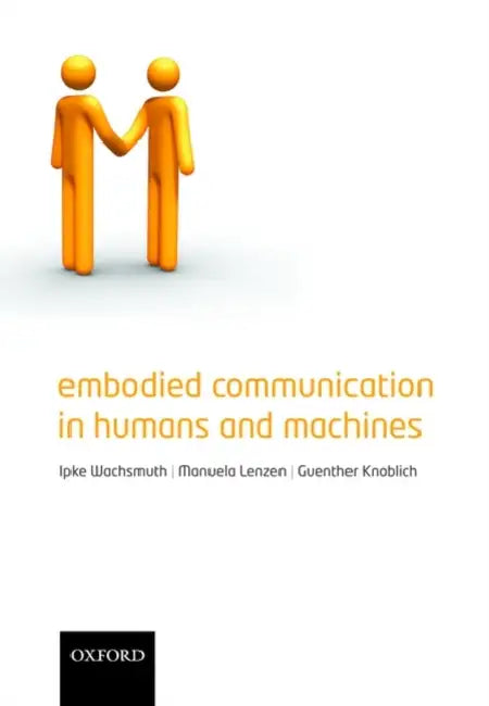 Buy Embodied Communication in Humans and Machines (English, Ipke Wachsmuth) — BookShops.in