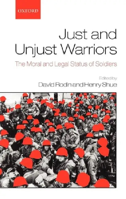 Buy Just and Unjust Warriors (English, David Rodin | Henry Shue) — BookShops.in