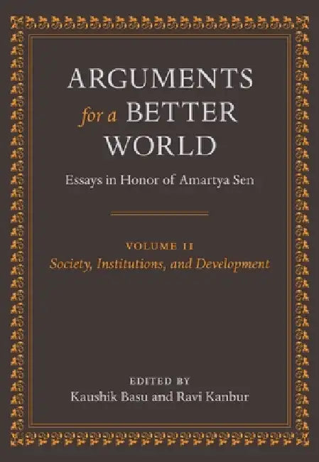 Buy Arguments for a Better World (English, Kaushik Basu | Ravi Kanbur) — BookShops.in