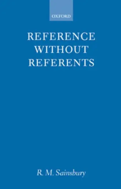 Reference Without Referents (English, R. M. Sainsbury)