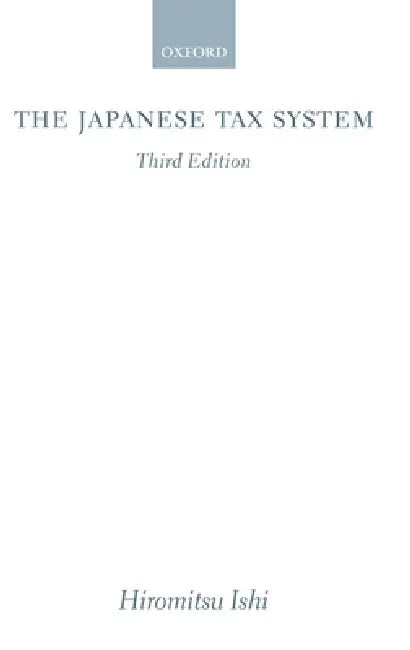 Buy The Japanese Tax System (English, Hiromitsu Ishi) — BookShops.in