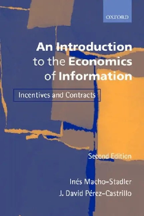 An Introduction to the Economics of Information: Incentives and Contracts - OUP Oxford view 2
