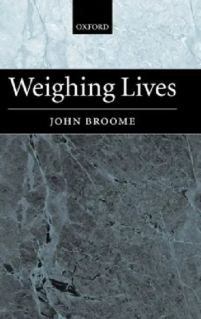 Buy Weighing Lives (English, John Broome) โ BookShops.in