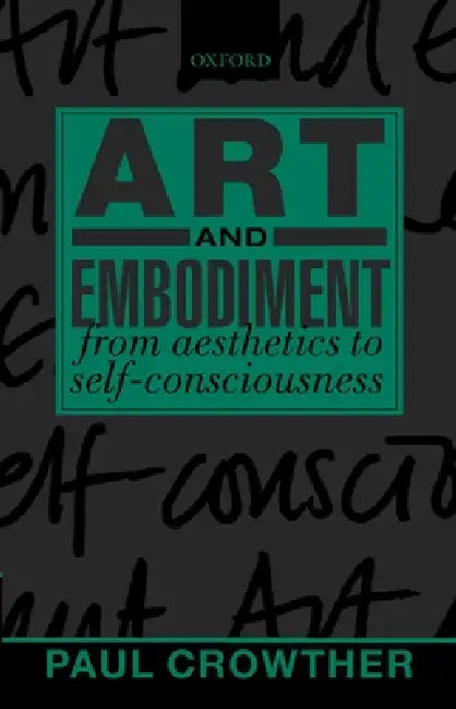 Buy Art and Embodiment (English, Paul Crowther) — BookShops.in