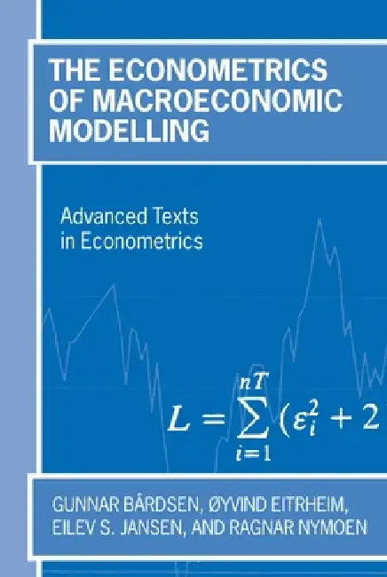 Buy The Econometrics of Macroeconomic Modelling (English, Gunnar Bardsen | Eilev S. Jansen | Oyvind Eitrheim) — BookShops.in