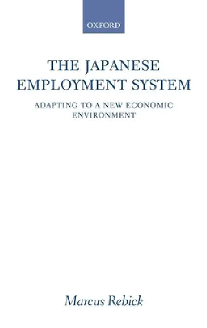 Buy The Japanese Employment System (English, Marcus Rebick) — BookShops.in