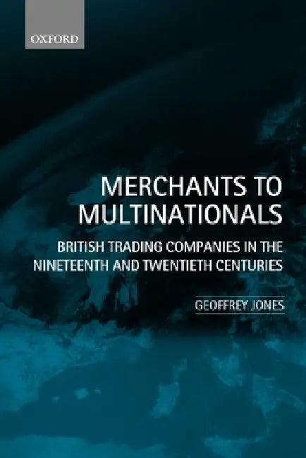 Buy Merchants to Multinationals (English, Geoffrey Jones) — BookShops.in