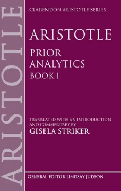 Buy Aristotle's Prior Analytics book I (English, Gisela Striker) — BookShops.in