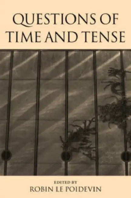 Buy Questions of Time and Tense (English, Robin Le Poidevin) โ BookShops.in