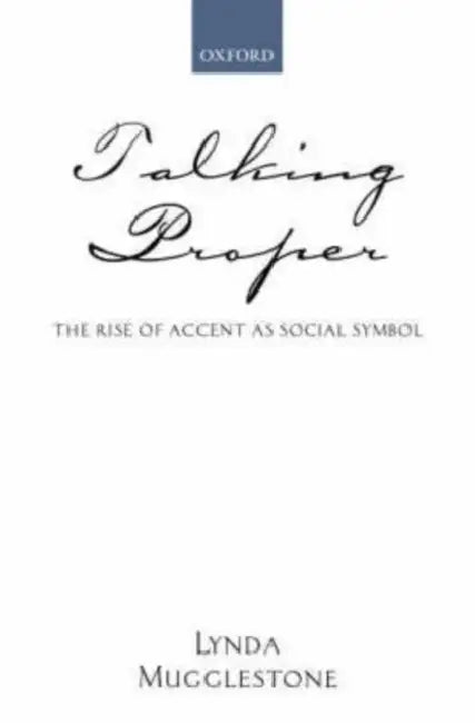 Buy Talking Proper (English, Lynda Mugglestone) — BookShops.in