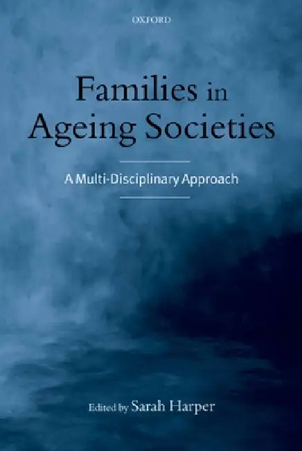 Buy Families in Ageing Societies (English, Sarah Harper) — BookShops.in