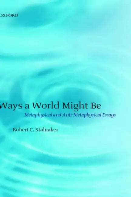Buy Ways a World Might Be (English, Robert C. Stalnaker) — BookShops.in