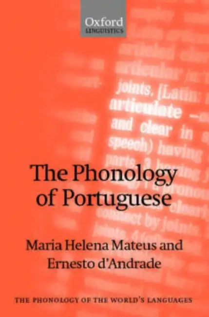 Buy The Phonology of Portuguese (English, Maria Helena Mateus | Ernesto D'Andrade | Ernesto D'Andrade) — BookShops.in
