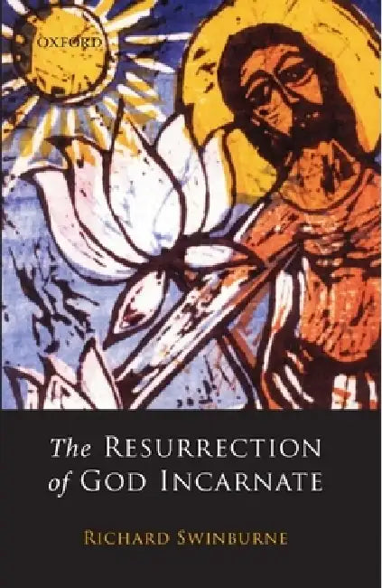 Buy The Resurrection of God Incarnate (English, Richard Swinburne) — BookShops.in