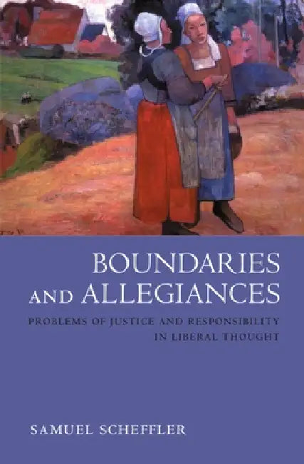 Buy Boundaries and Allegiances (English, Samuel Scheffler | Samuel Schefler) — BookShops.in