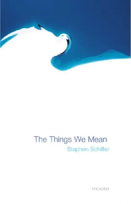 Buy The Things We Mean (English, Stephen Schiffer) β BookShops.in