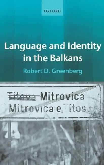 Buy Language and Identity in the Balkans (English, Robert D. Greenberg) — BookShops.in
