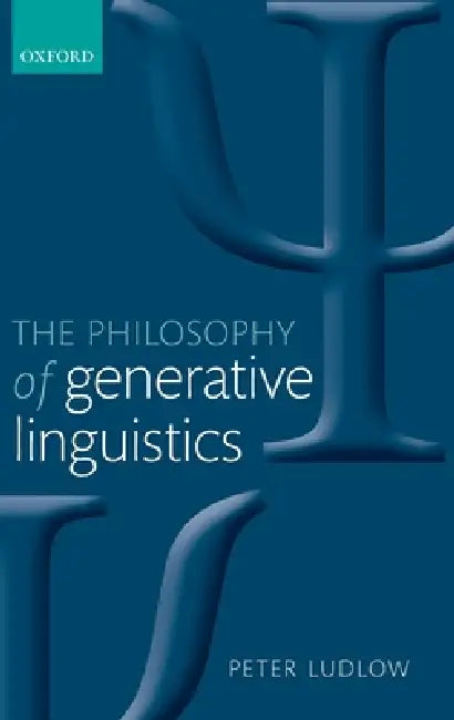 Buy The Philosophy of Generative Linguistics (English, Peter Ludlow) — BookShops.in