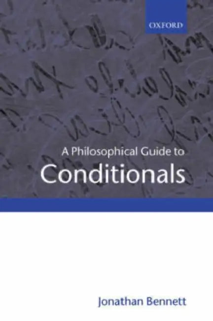 Buy A Philosophical Guide to Conditionals (English, Jonathan Bennett) — BookShops.in