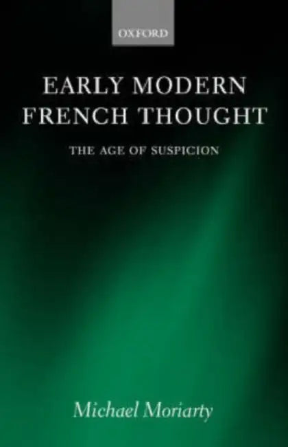Buy Early Modern French Thought (English, Michael Moriarty) — BookShops.in