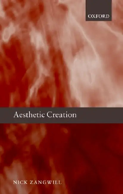 Buy Aesthetic Creation (English, Nick Zangwill) โ BookShops.in