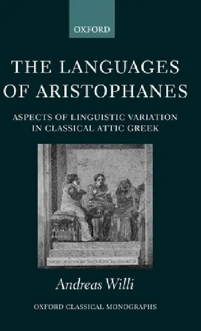 Buy The Languages of Aristophanes (English, Andreas Willi) — BookShops.in