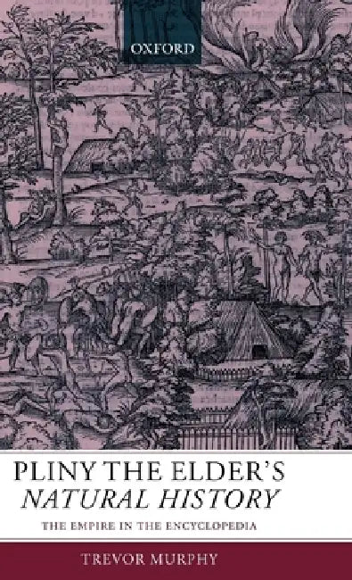 Buy Pliny the Elder's Natural History (English, Trevor Murphy) โ BookShops.in