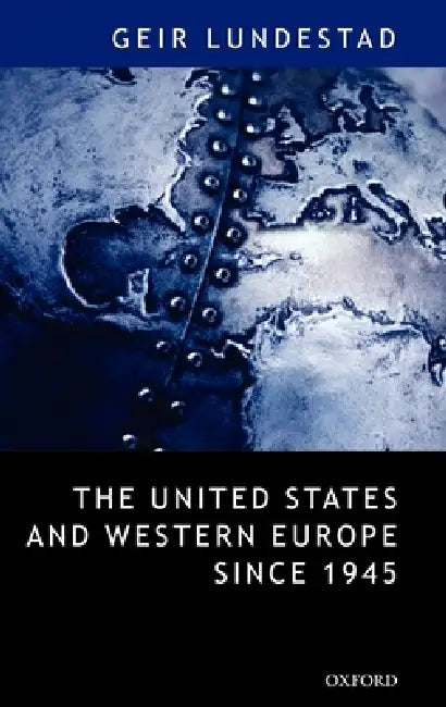 Buy The United States and Western Europe Since 1945 (English, Geir Lundestad) — BookShops.in