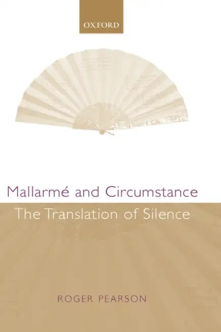 Buy Mallarme and Circumstance (English, Roger Pearson) — BookShops.in