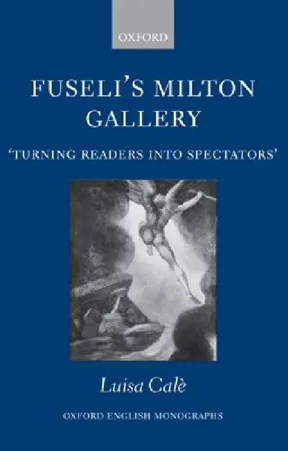 Buy Fuseli's Milton Gallery (English, Luisa Cale) — BookShops.in