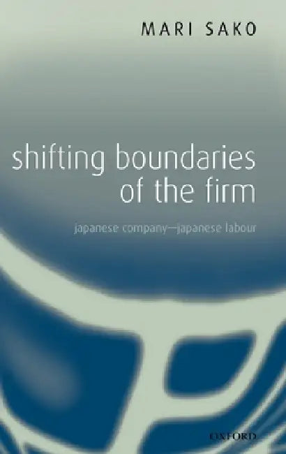 Buy Shifting Boundaries of the Firm (English, Mari Sako) — BookShops.in