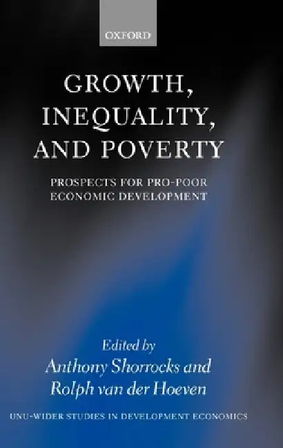Buy Growth, Inequality, and Poverty (English, Rolph Hoeven | Anthony Shorrocks | Rolph Van Der Hoeven) — BookShops.in