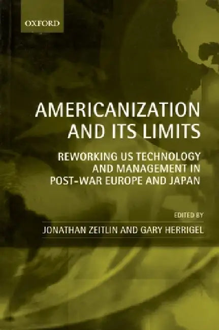 Buy Americanization and Its Limits (English, Jonathan Zeitlin | Gary Herrigel) — BookShops.in