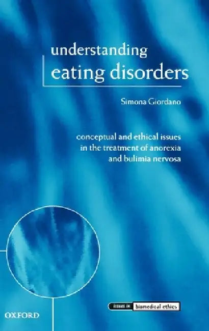 Buy Understanding Eating Disorders (English, Simona Giordano) โ BookShops.in