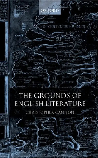 Buy The Grounds of English Literature (English, Christopher Cannon) — BookShops.in