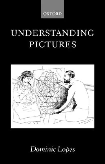 Buy Understanding Pictures (English, Dominic Lopes) — BookShops.in