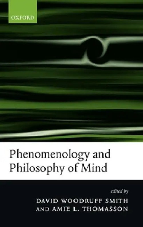 Phenomenology and Philosophy of Mind by David Woodruff Smith - OUP Oxford view 2