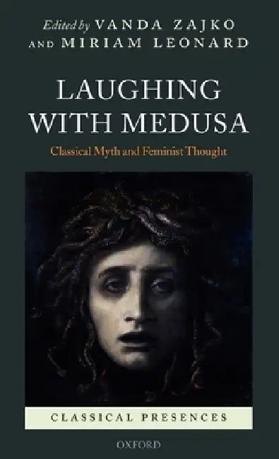 Buy Laughing with Medusa (English, Vanda Zajko | Miriam Leonard) — BookShops.in