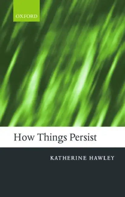 How Things Persist (English, Katherine Hawley)