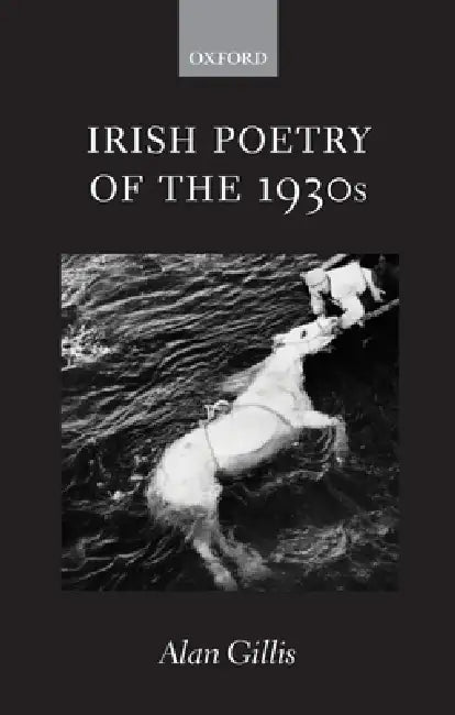 Buy Irish Poetry of the 1930s (English, Alan Gillis) โ BookShops.in
