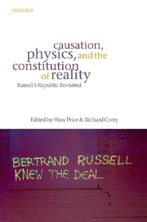 Causation, Physics, And the Constitution of Reality by Huw Price – Oxford University Press view 2