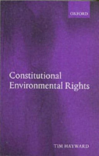 Buy Constitutional Environmental Rights (English, Tim Hayward) — BookShops.in