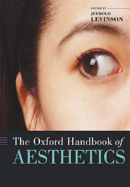 Buy The Oxford Handbook of Aesthetics (English, Levinson | Arnold Ed Levinson | Jerrold Levinson) — BookShops.in